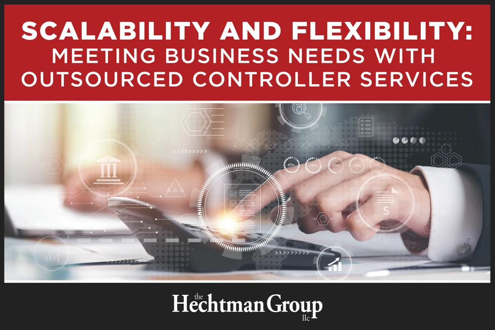 The Hechtman Group – Outsourced Controller Services The Hechtman Group Outsourced Controller Services